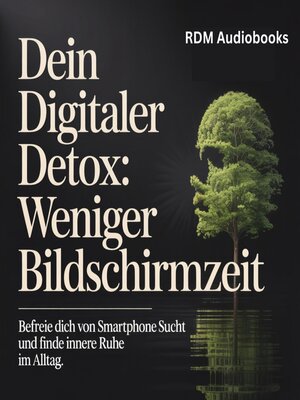 cover image of Dein Digitaler Detox--Weniger Bildschirmzeit